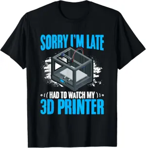 3d Machine counselor Filament Funny 3d Printing T-Shirt Watch My 3d Printer 