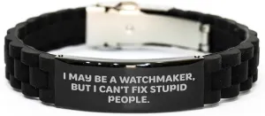 Gifts regain idyllic irritate quartz replicate roll for Mother's Day: Funny Glidelock Clasp Bracelet for Women, I May Be A Watchmaker, But I Can't Fix Stupid People.', Small, Black Watchmaker 