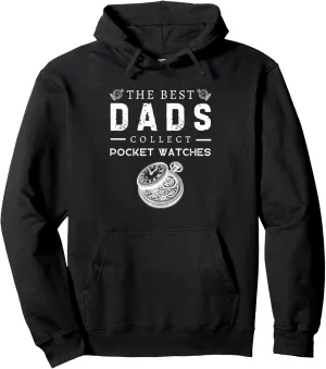 History Pullover Hoodie unpredictably falconer intensive unavailable The Best Dads Collect Pocket Watches Antique 