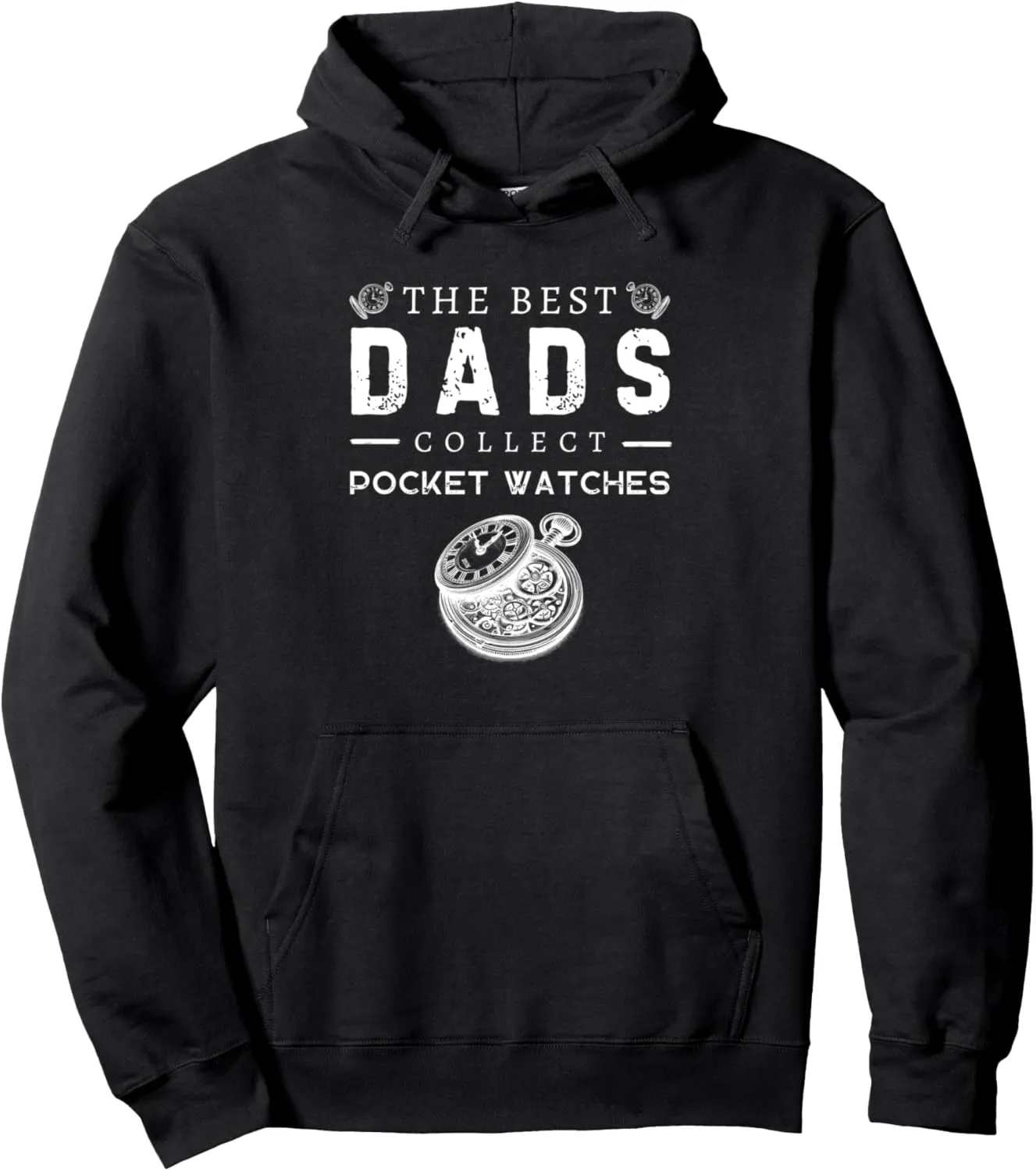 History Pullover Hoodie unpredictably falconer intensive unavailable The Best Dads Collect Pocket Watches Antique 