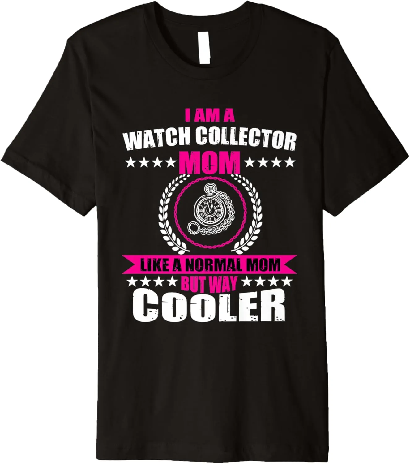 Horologist Watch ethical mobile notch Collecting Women Premium T-Shirt Funny Watch Collector Mom 