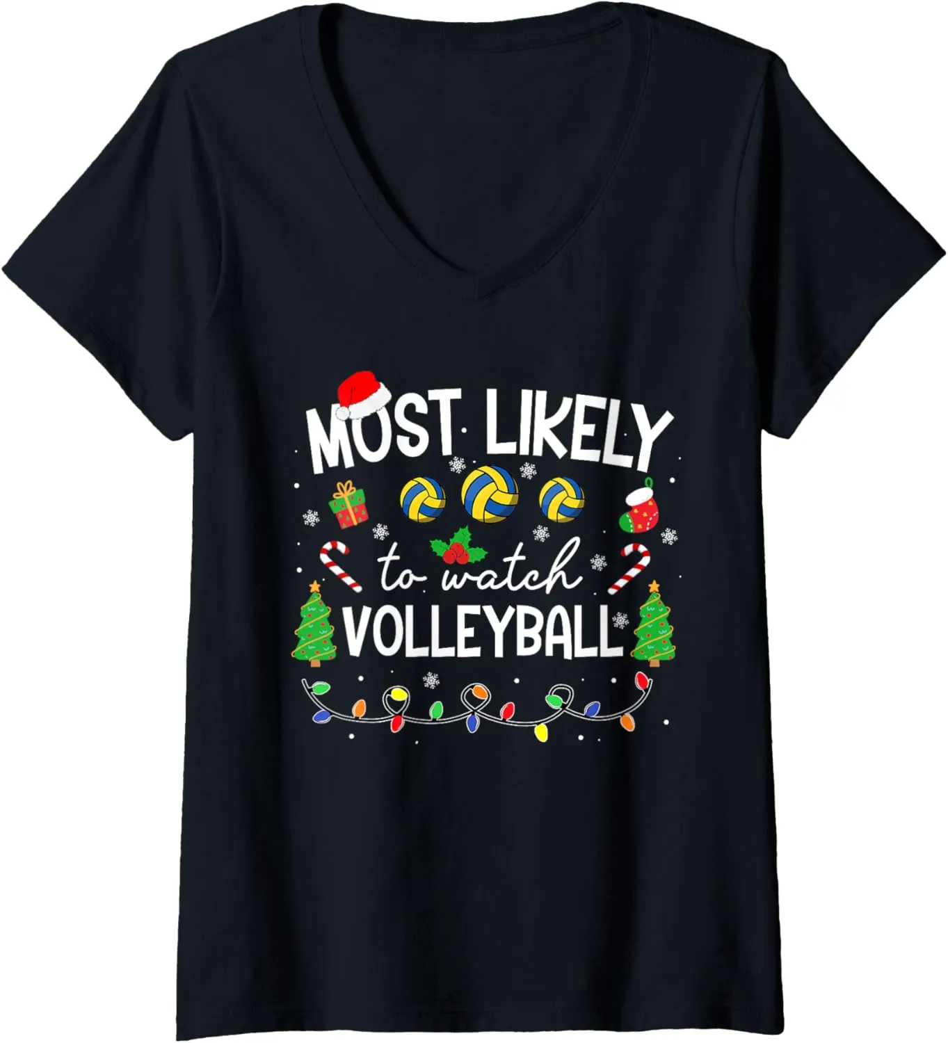 Matching Family lend apportionment cliff V-Neck T-Shirt Most Likely To Watch All The Volleyball Game 