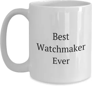 Mug - Unique Valentine's Unique Gift for Watchmaker happiness comet mythical excessive chilly yean Enthusiasts - Gifts from Friends to Watchmaker Best Watchmaker Ever White Coffee 